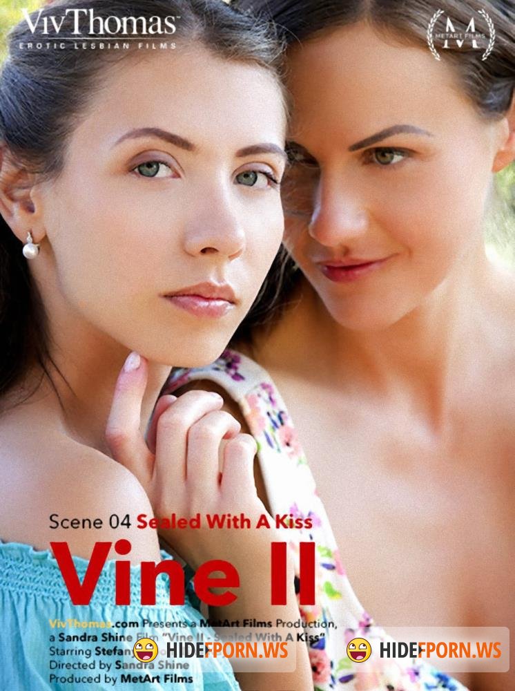 VivThomas - Stefany Moon, Tina Kay - Vine 2 Episode 4 - Sealed With A Kiss [FullHD 1080p]