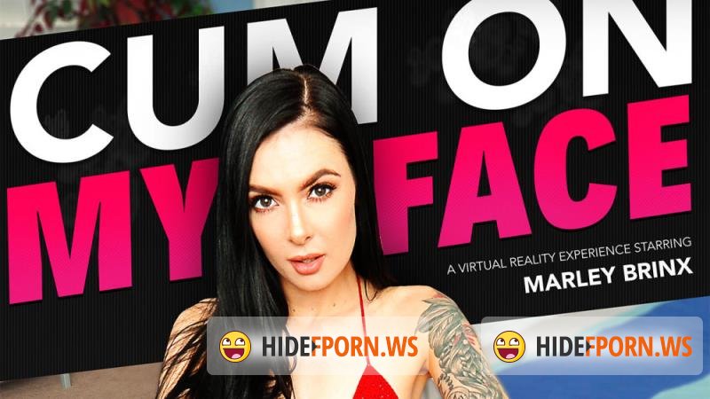 NaughtyAmericaVR.com - Marley Brinx - Cum On My Face [FullHD 1080p]