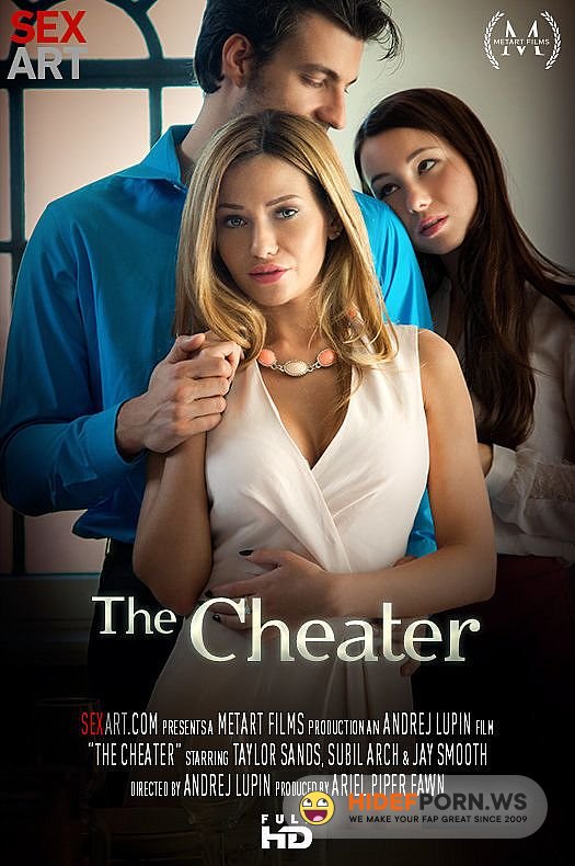 SexArt.com/MetArt.com - Subil Arch, Taylor Sands - The Cheater [HD 720p]
