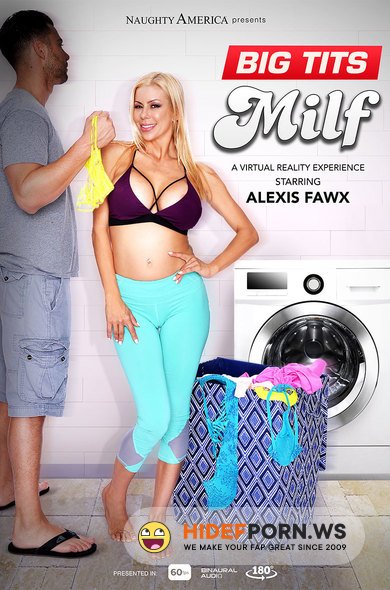 NaughtyamericaVR.com/Naughtyamerica.com - Alexis Fawx - Big Tits Milfs [UltraHD 2K 1440p]