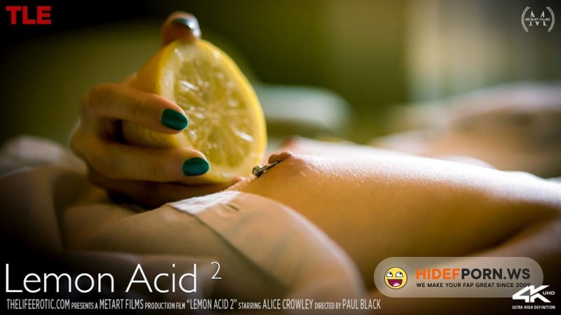 TheLifeErotic - Alice Crowley - Lemon Acid  [FullHD 1080p]
