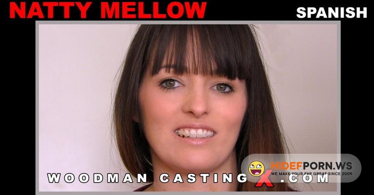 WoodmanCastingX.com/PierreWoodman.com - Natty Mellow - NATTY MELLOW CASTING *Updated* [FullHD 1080p]