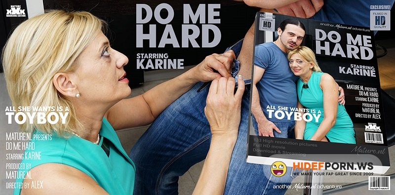 Mature.nl - Karine C. (53) - This horny mature slut loves to be fucked hard and long [FullHD 1080p]