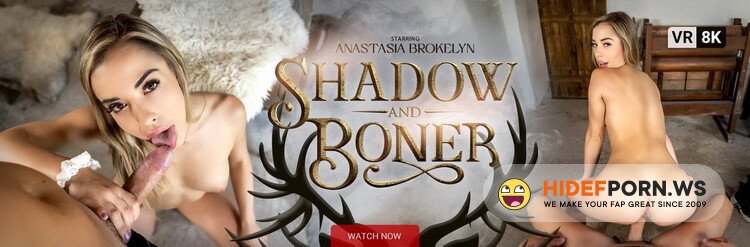VRConk.com - Anastasia Brokelyn - Shadow and Boner [UltraHD 2K 1920p]