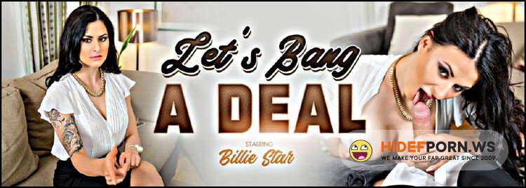 VRBangers - Billie Star - Let’s Bang a Deal [UltraHD 4K 3072p]