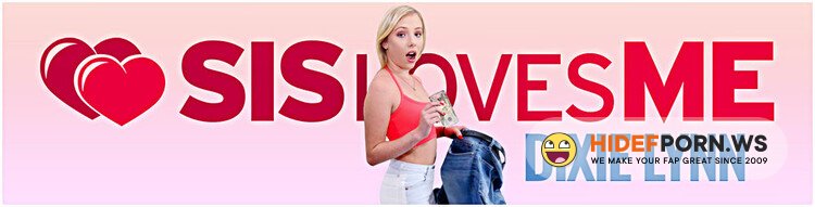 SisLovesMe/ TeamSkeet - Dixie Lynn - Money Grabbing Stepsister Muff [FullHD 1080p]