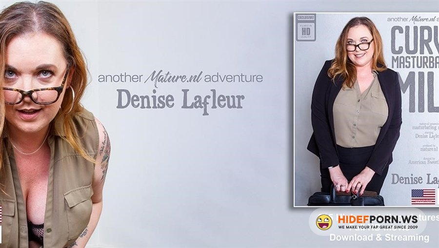 Mature - Denise Lafleur - Big Breasted Curvy Milf Denise Lafleur Loves To Play With Her Shaved Pussy [2023/FullHD]