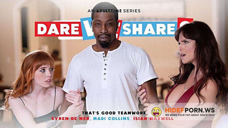 AdultTime /Dare We Share - Syren De Mer, Madi Collins ( That's Good Teamwork) [Full HD 1080p]