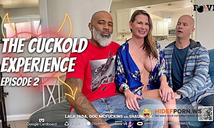 SexLikeReal/FBombStudioz - Lala Tada - The Cuckold Experience Part II [2880p 2880p]