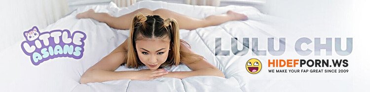 LittleAsians / TeamSkeet - Lulu Chu - Eighteen Year Old Asian Vag [HD 720p]