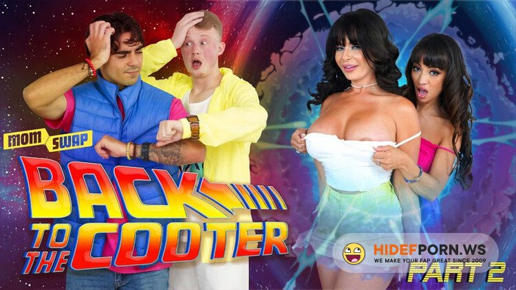 MomSwap.com/MYLF.com - Sasha Pearl, Kiki Klout ( Back to the Cooter Part 2: Return Trip) [FullHD 1080p]