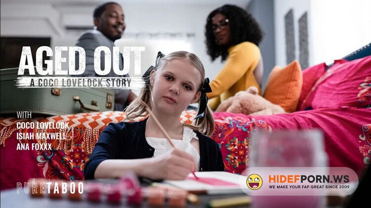 PureTaboo.com - Ana Foxxx, Coco Lovelock (Aged Out: A Coco Lovelock Story) [FullHD 1080p]