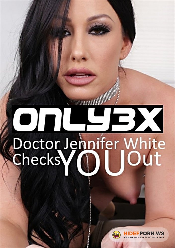Only3xVR - Jennifer White - Doctor Jennifer White Checks You Out [1080p 1080p]
