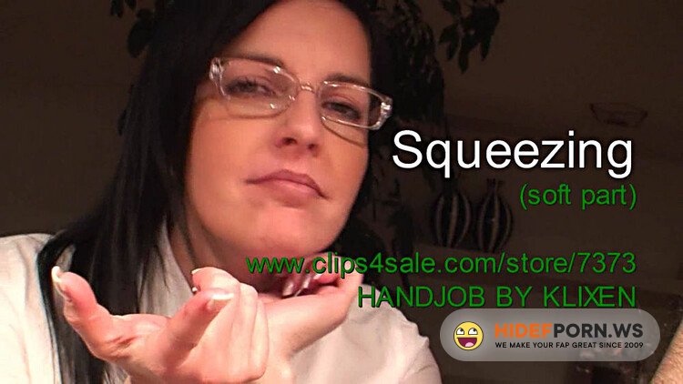Clips4sale - Klixen - Hj025a Squeezing Soft Part 00.08.16 [HD 720p]