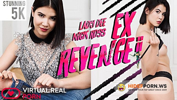 VirtualRealPorn - Lady Dee (Ex Revenge II) [Full HD 1080p]