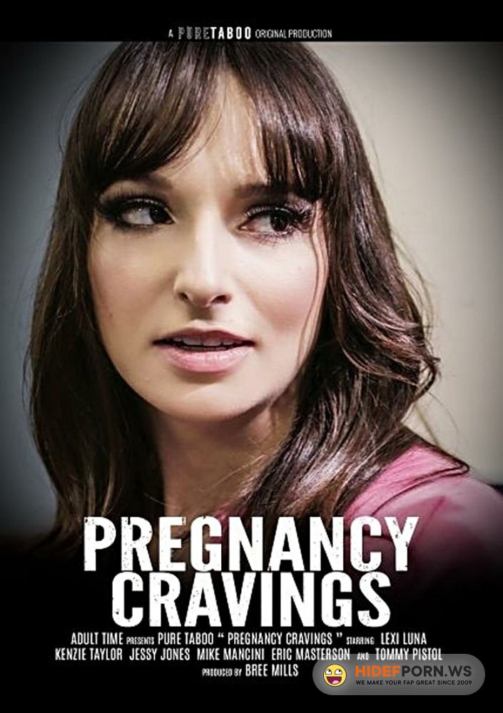 PureTaboo - Lexi Luna (Pregnancy Cravings) [Full HD 1080p]