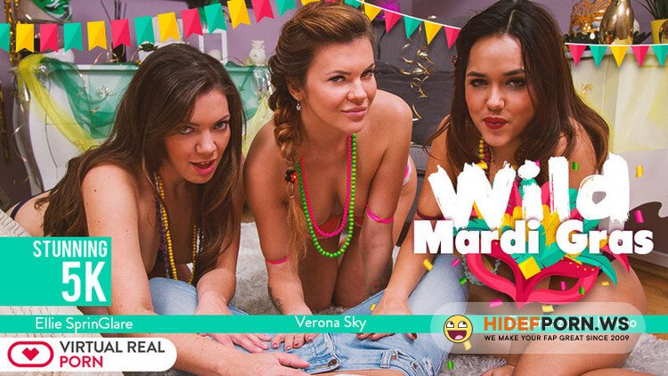 VirtualRealPorn.com - Wild Mardi Gras : Ellie Springlare, Esperanza del Horno, Verona Sky [FullHD 1080p]