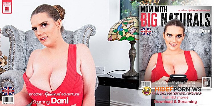 Mature.nl - Dani (EU) (30) - Big natural breasted mom Dani playing with her pussy [Full HD 1080p]