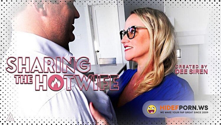 ModelTime / AdultTime - Dee Siren - Sharing The Hotwife [Full HD 1080p]