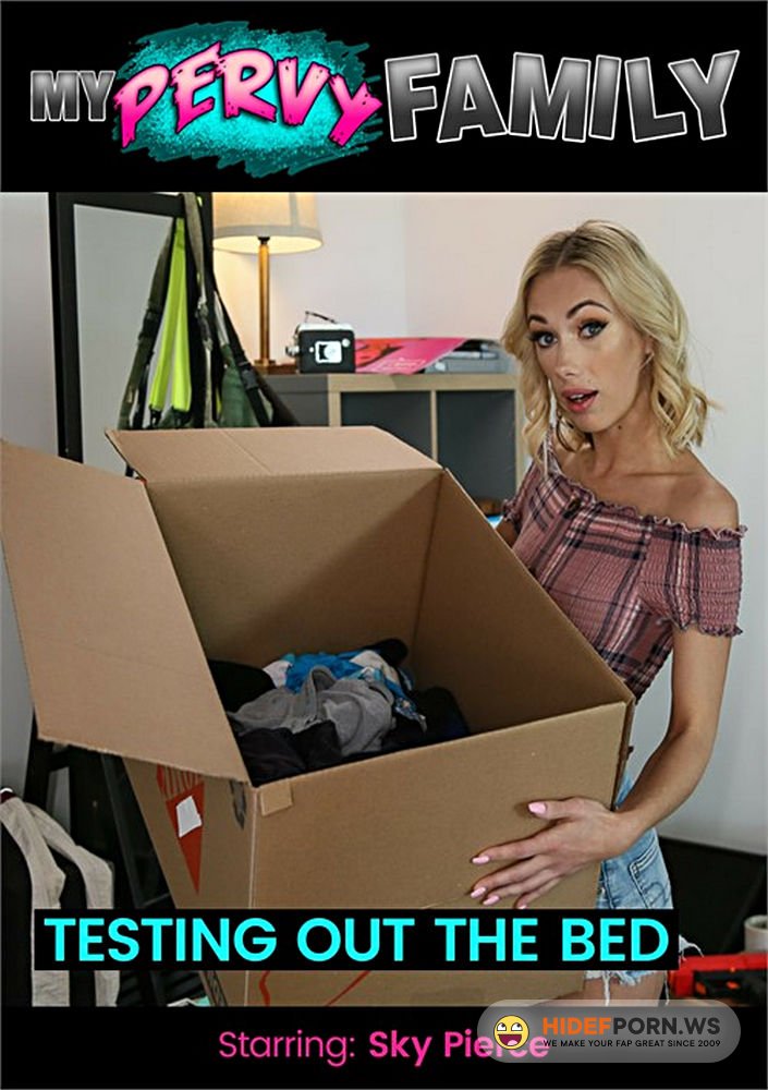 MyPervyFamily.com - Sky Pierce - Hot Step-Cousin Helps Bro Move In To Apartment And Test Out Bed [Full HD 1080p]