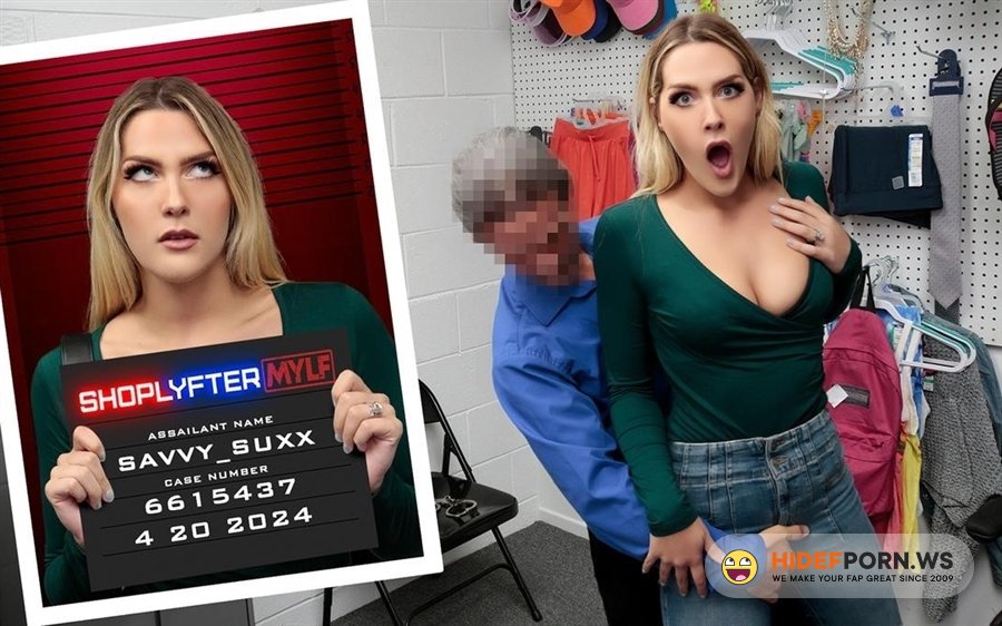 ShoplyfterMylf - Savvy Suxx - Case No. 6615437 - Crimepie [2024/FullHD]