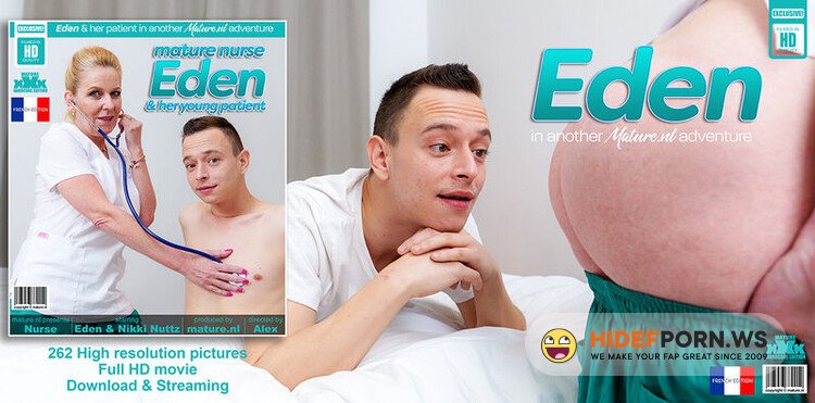 Mature.nl/Mature.eu - Eden (EU) (49) and Nikki Nuttz (26)  Eden Is a Mature Nurse Who Has The Best Fucking Medicine For Her Younger Patients, And They Love It [FullHD 1080p]