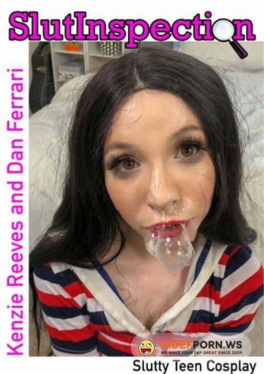 SlutInspection.com - Kenzie Reeves : Slut Inspection Cosplay Teen [FullHD 1080p]