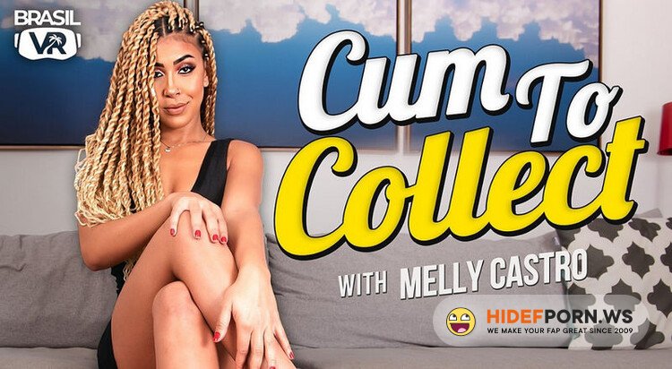 BrasilVR.com - Melly Castro  Cum To Collect [FullHD 1080p]