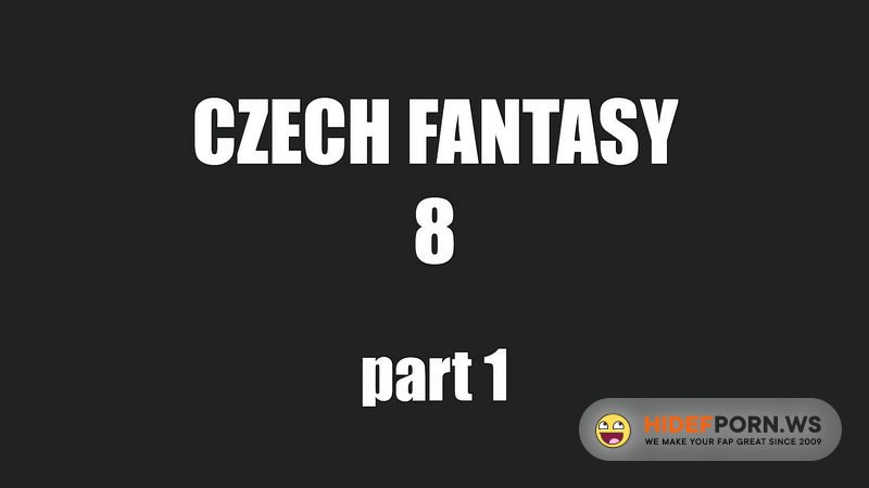 CzechFantasy.com/Czechav.com - Fantasy 8 - Part 1 [FullHD 1080p]