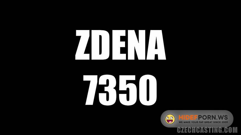 CzechCasting.com/Czechav.com - Zdena 7350 [HD 720p]