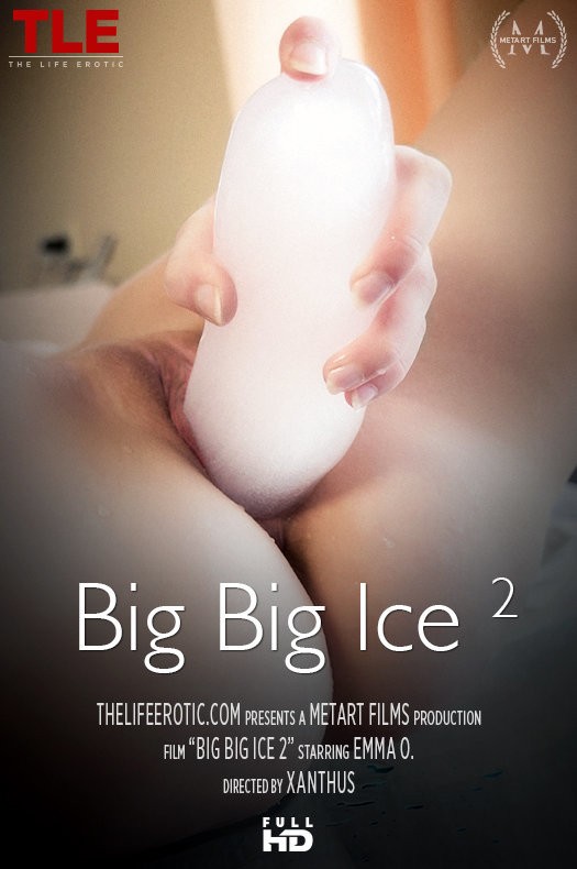 TheLifeErotic.com - Emma O - Big Big Ice 2 [FullHD 1080p]