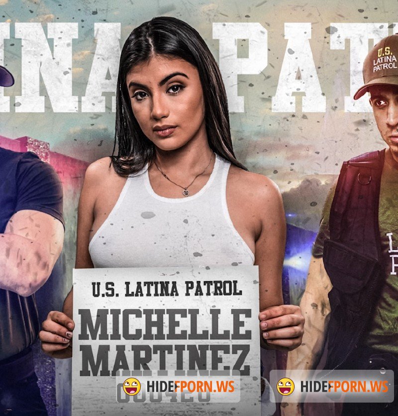 LatinaPatrol.com/FetishNetwork.com - Michelle Martinez - Latina Patrol [FullHD 1080p]
