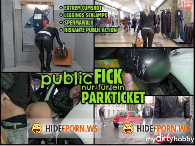 MyDirtyHobby/MDH - Lara-CumKitten - Public Fick fur ein Parkticket - Riskanter Spermawalk - Public fuck for a parking ticket Risky SPERMWALK [FullHD 1080p]