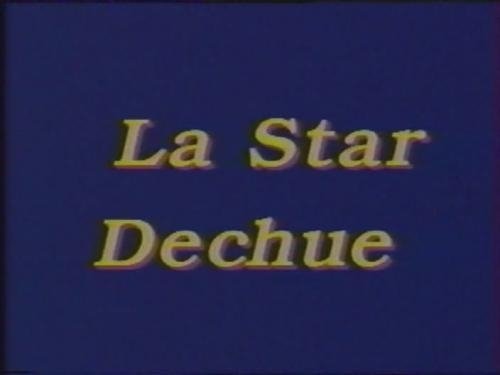 La Star Dechue [1990 / SD]